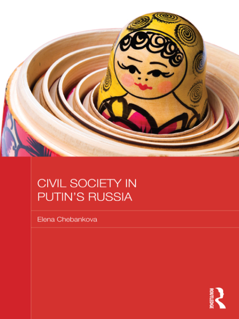 Cover image for book Civil Society in Putin's Russia