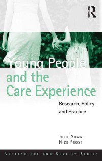 Cover image: Young People and the Care Experience 1st edition 9780415665261