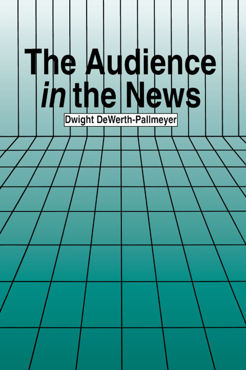 Cover image for book The Audience in the News