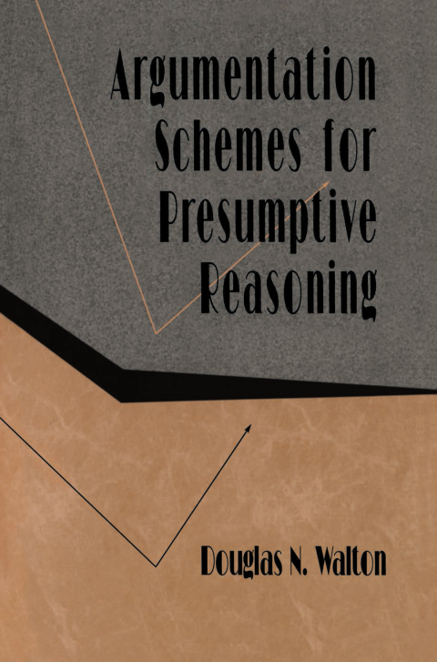 Cover image for book Argumentation Schemes for Presumptive Reasoning