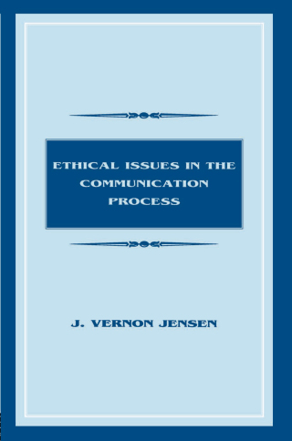 Ethical Issues in the Communication Process
