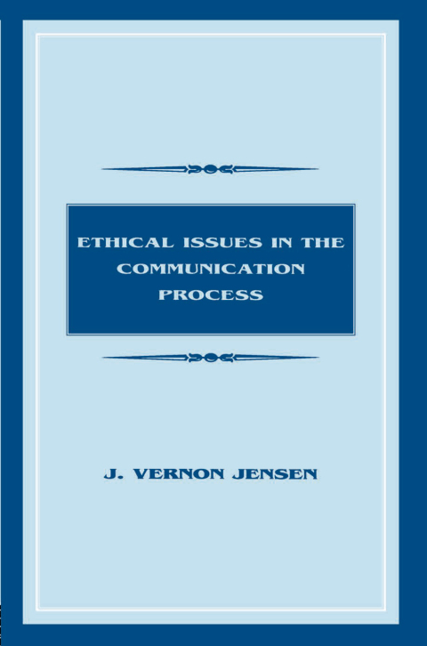 Cover image for book Ethical Issues in the Communication Process