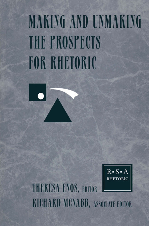 Cover image for book Making and Unmaking the Prospects for Rhetoric