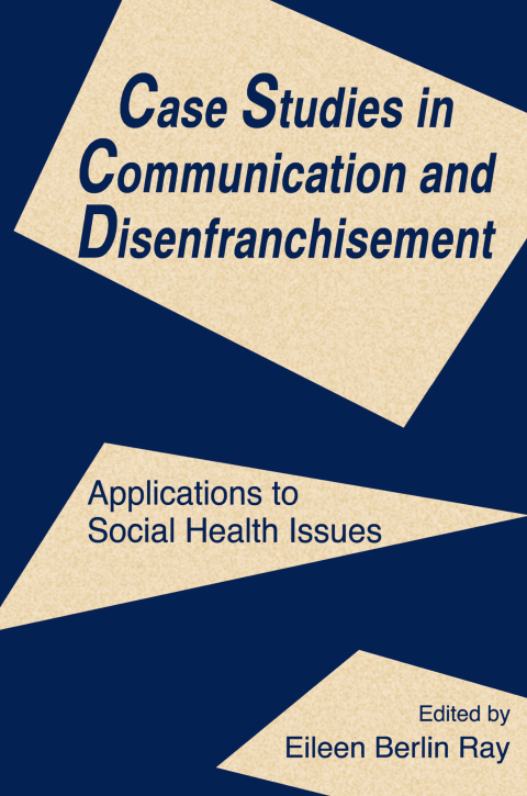 Cover image for book Case Studies in Communication and Disenfranchisement