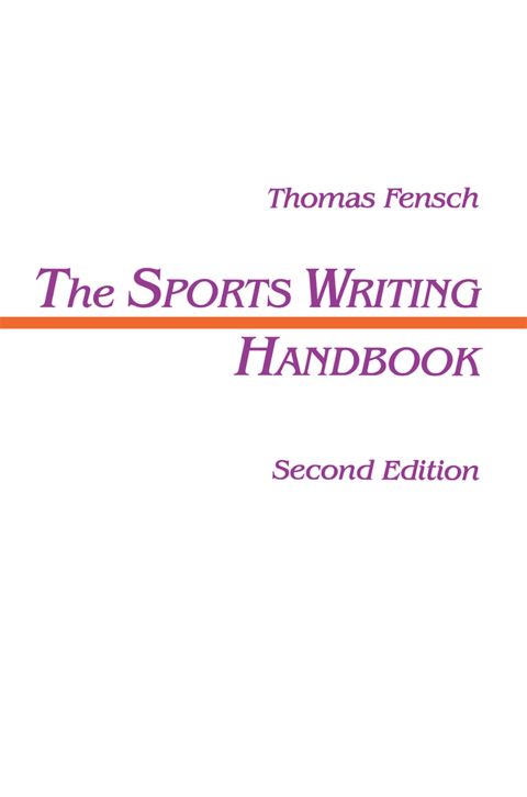 The Sports Writing Handbook 