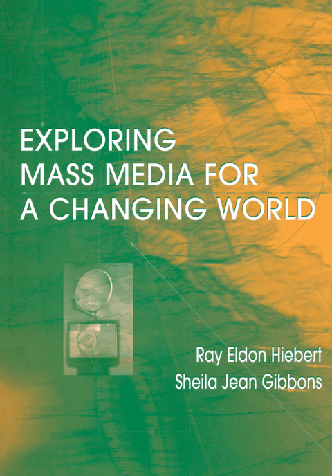 Cover image for book Exploring Mass Media for A Changing World