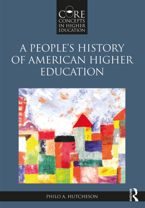 Cover image for book A People’s History of American Higher Education