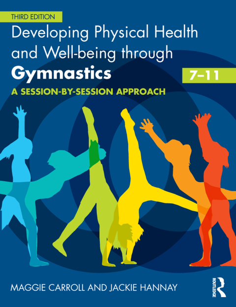 Cover image for book Developing Physical Health and Well-being through Gymnastics (7-11)