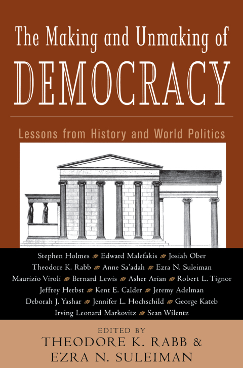 Cover image for book The Making and Unmaking of Democracy