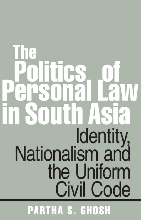Cover image for book The Politics of Personal Law in South Asia