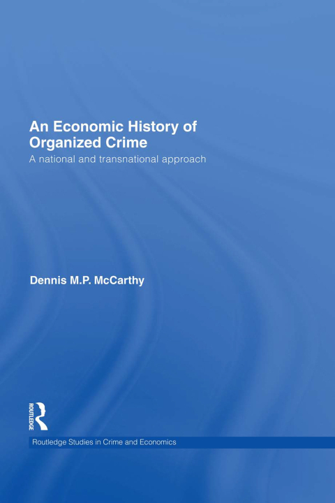 An Economic History of Organized Crime 