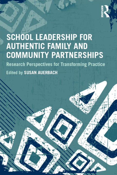 Cover image for book School Leadership for Authentic Family and Community Partnerships