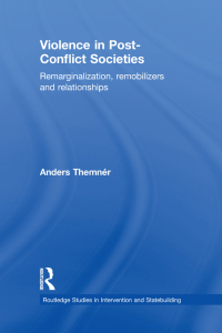 Imagen de portada: Violence in Post-Conflict Societies 1st edition 9781138825437