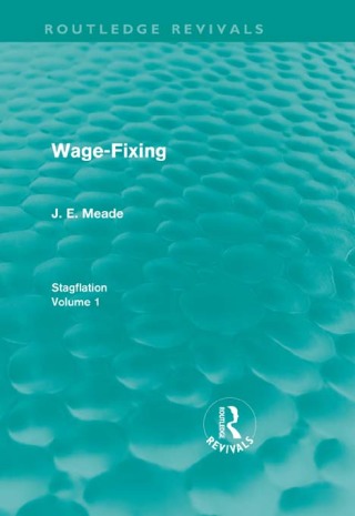 Wage-Fixing (Routledge Revivals)