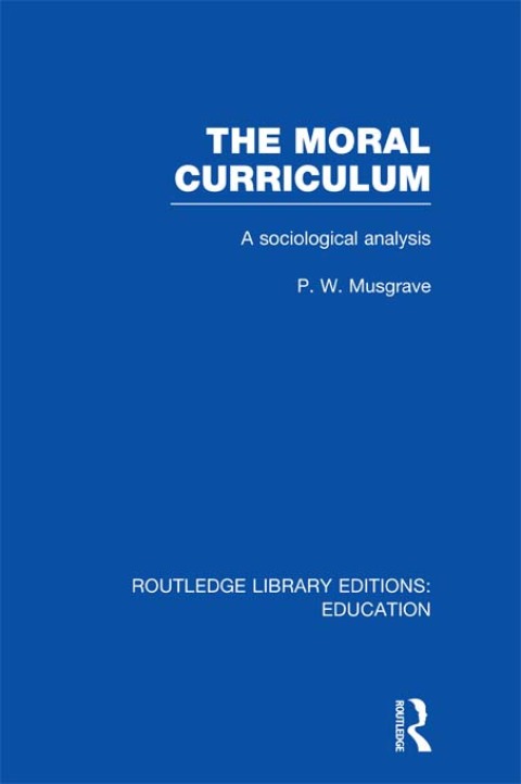 Cover image for book The Moral Curriculum