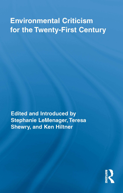 Cover image for book Environmental Criticism for the Twenty-First Century