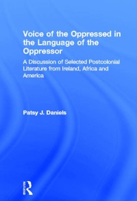 Cover image: Voice of the Oppressed in the Language of the Oppressor 1st edition 9780415860987