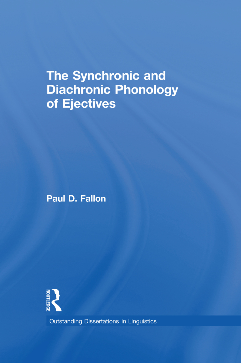 Cover image for book The Synchronic and Diachronic Phonology of Ejectives