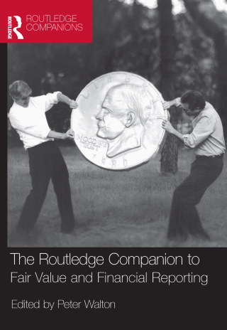 The Routledge Companion to Fair Value and Financial Reporting