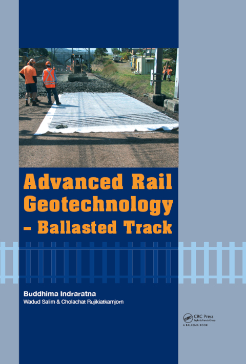 Cover image for book Advanced Rail Geotechnology - Ballasted Track