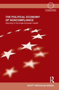 Cover image: The Political Economy of Noncompliance 1st edition 9780415615853
