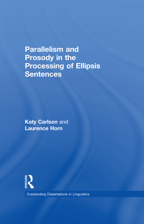 Cover image for book Parallelism and Prosody in the Processing of Ellipsis Sentences