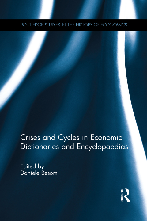 Cover image for book Crises and Cycles in Economic Dictionaries and Encyclopaedias