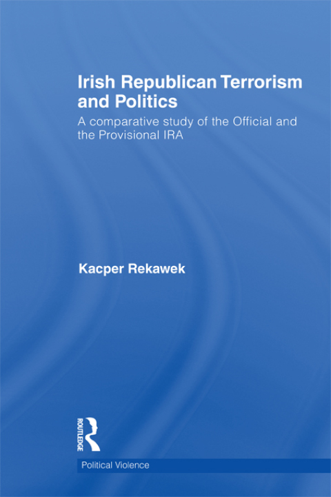 Cover image for book Irish Republican Terrorism and Politics