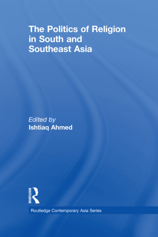 The Politics of Religion in South and Southeast Asia