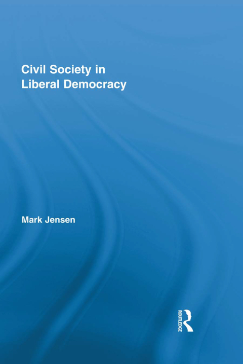 Cover image for book Civil Society in Liberal Democracy