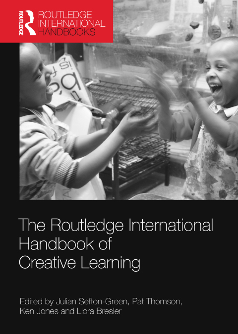 Cover image for book The Routledge International Handbook of Creative Learning