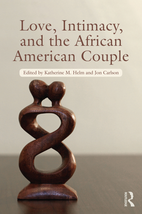 Cover image for book Love, Intimacy, and the African American Couple