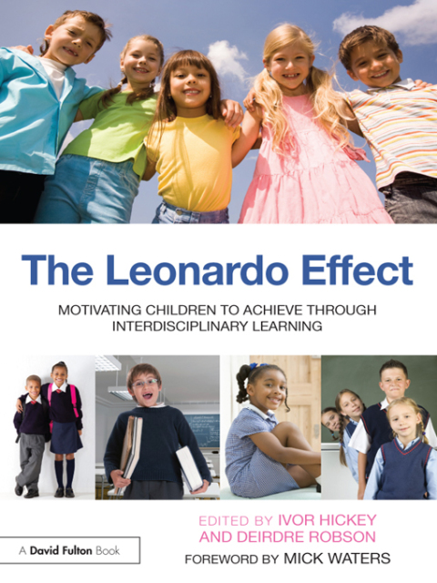 Cover image for book The Leonardo Effect: Motivating Children To Achieve Through Interdisciplinary Learning