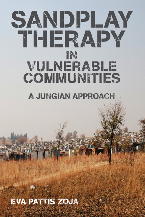Cover image for book Sandplay Therapy in Vulnerable Communities