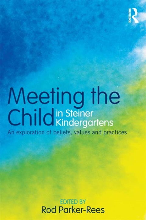 Cover image for book Meeting the Child in Steiner Kindergartens
