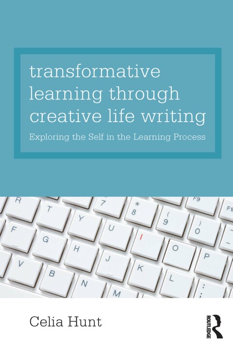 Transformative Learning through Creative Life Writing 