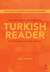 Cover image: The Routledge Intermediate Turkish Reader 1st edition 9780415568173