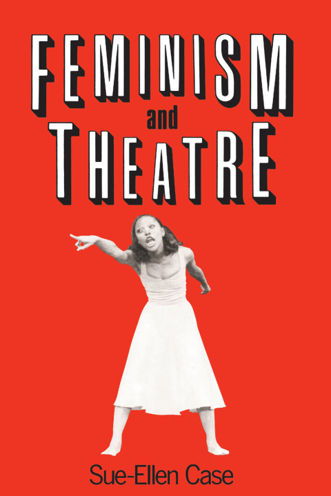 Cover image for book Feminism and Theatre