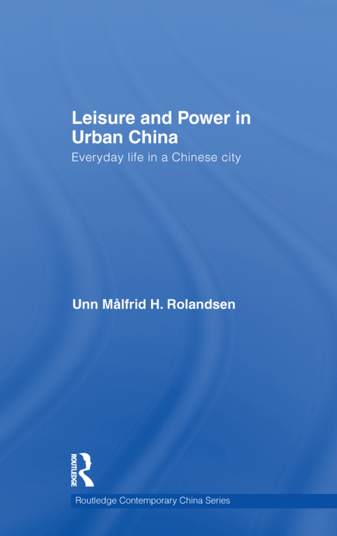 Cover image for book Leisure and Power in Urban China