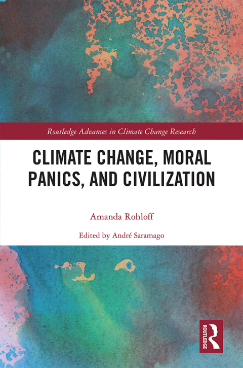 Cover image for book Climate Change, Moral Panics and Civilization
