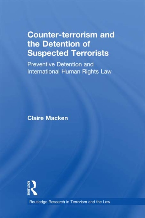 Cover image for book Counter-terrorism and the Detention of Suspected Terrorists