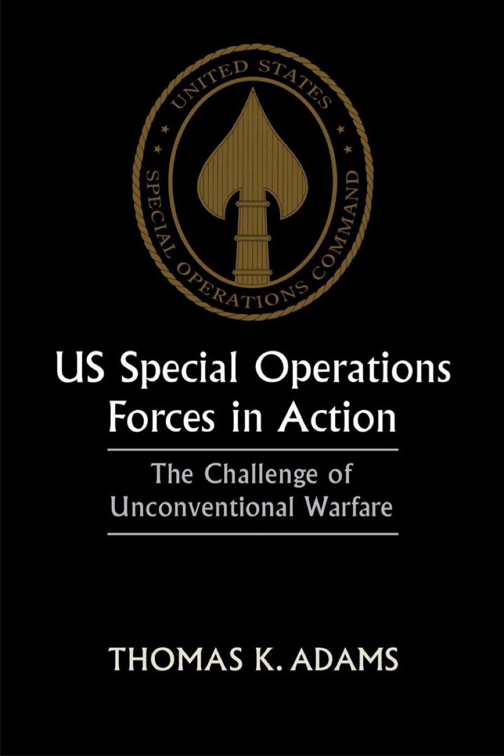 US Special Operations Forces in Action (eBook Rental) US Special Operations Forces in Action (eBook Rental)