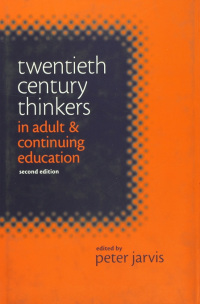 Cover image: Twentieth Century Thinkers in Adult and Continuing Education 1st edition 9780367604905