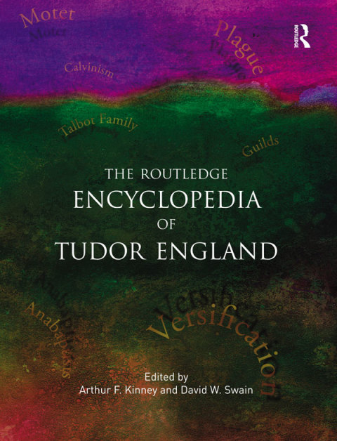 Cover image for book The Routledge Encyclopedia of Tudor England