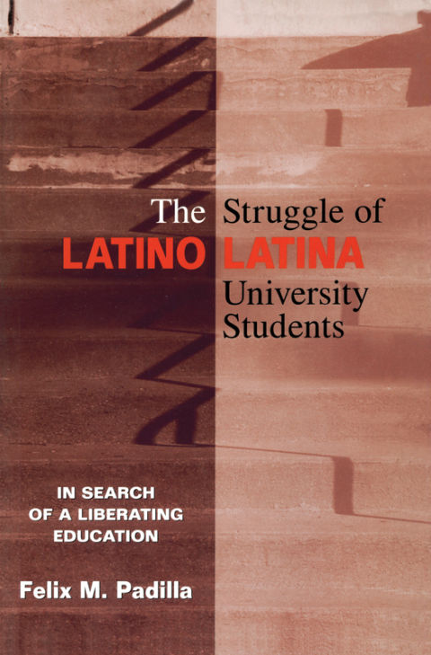 Cover image for book The Struggle of Latino/Latina University Students