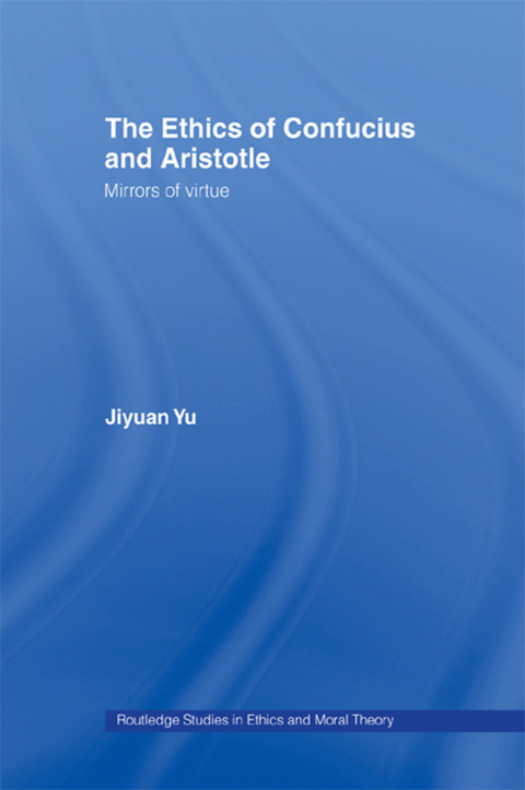 Cover image for book The Ethics of Confucius and Aristotle