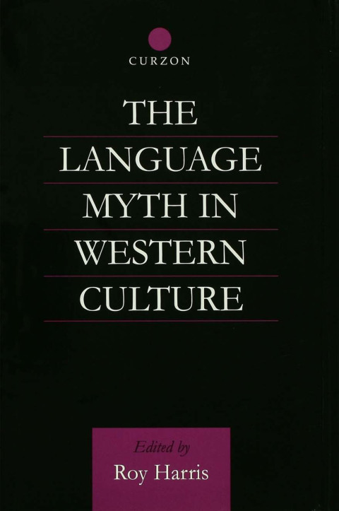 Cover image for book The Language Myth in Western Culture