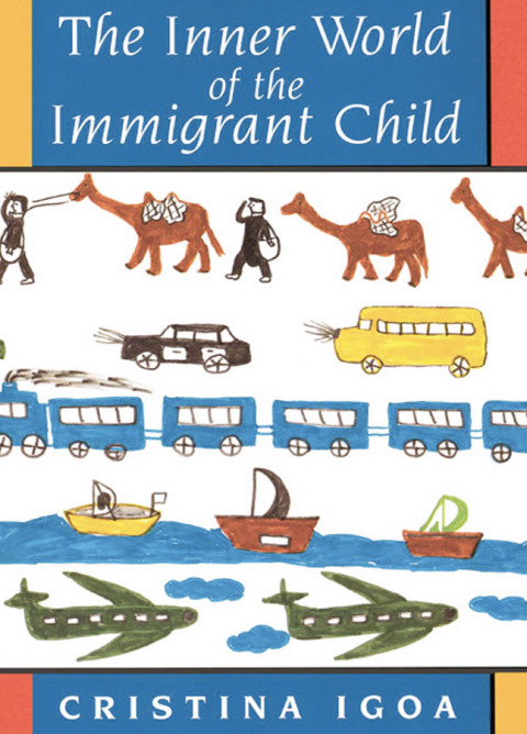 Cover image for book The Inner World of the Immigrant Child