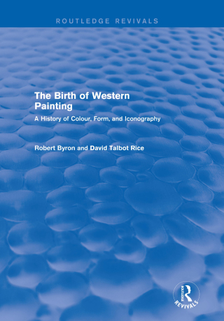The Birth of Western Painting (Routledge Revivals)