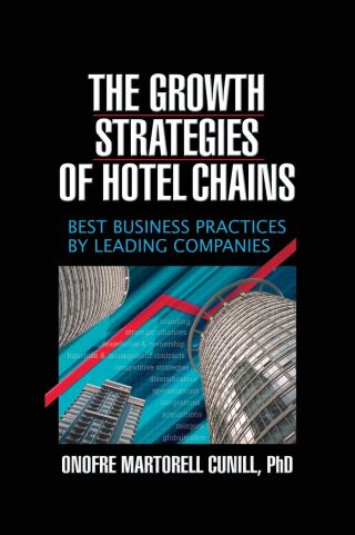The Growth Strategies of Hotel Chains